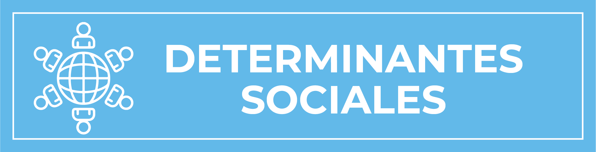 Determinantes sociales